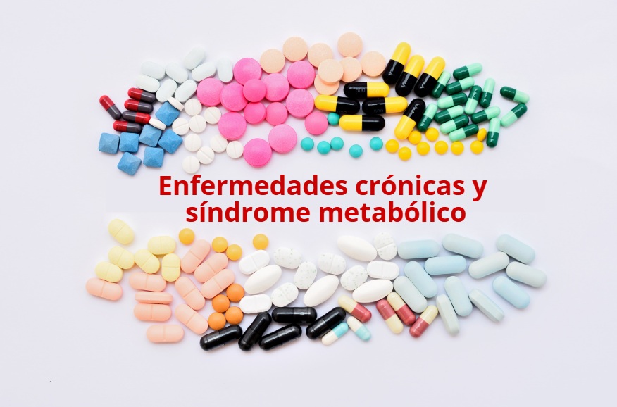 enfermedades crónicas y síndrome metabólico